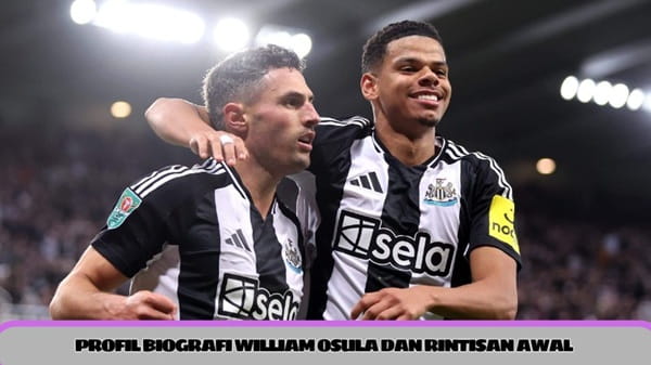 profil-biografi-william-osula-dan-rintisan-awal profil-biografi-william-osula-dan-rintisan-awal